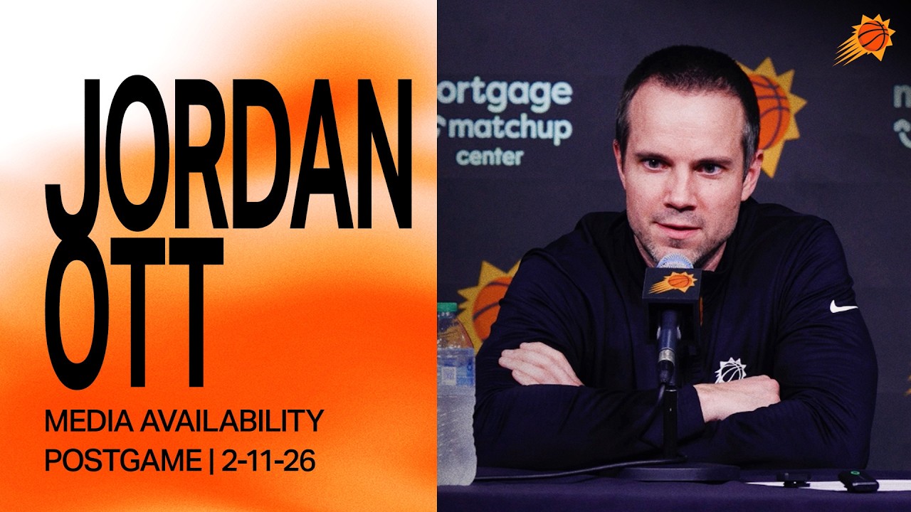 Head Coach Jordan Ott Postgame Media Availability | Phoenix Suns | 2-11-26