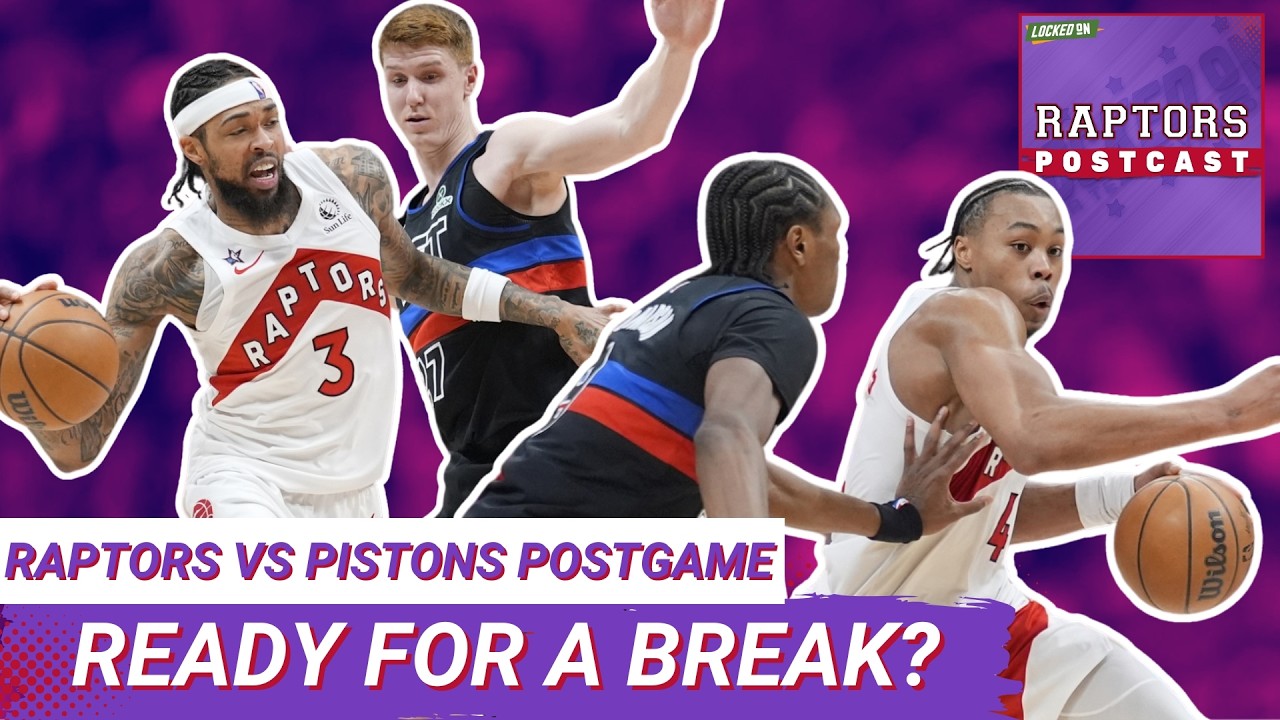 RAPTORS POSTCAST: Pistons BULLY the Raps ahead of the All-Star break, Jakob Poeltl returns