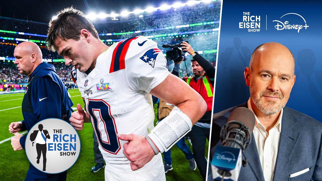 Rich Eisen on the Chances Drake Maye Will Lead the Patriots to Another Super Bowl