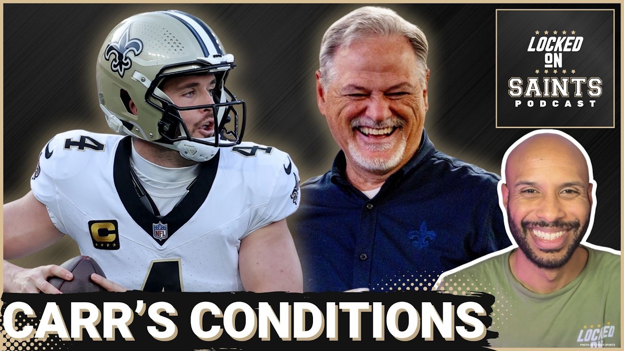 UPDATE: New Orleans Saints' Derek Carr Trade Gets New Details As Carr Lists Conditions For Return