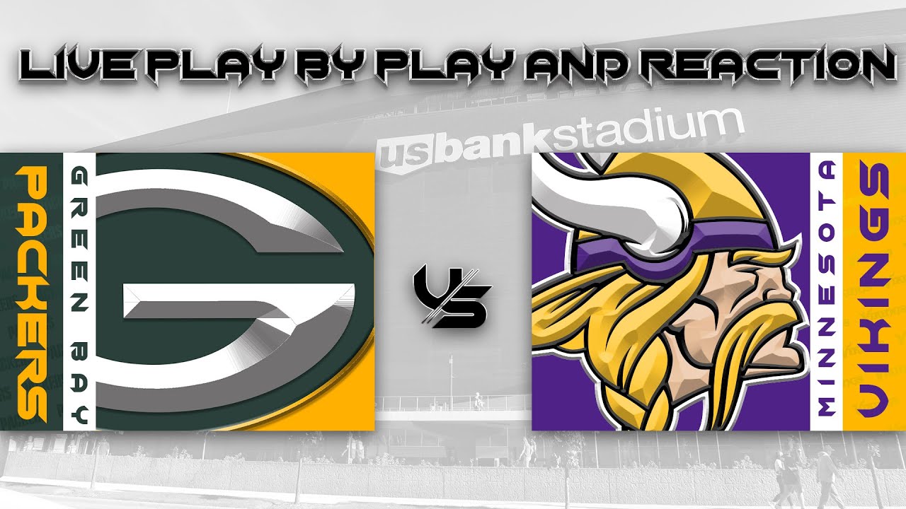 Packers vs Vikings Live Play by Play & Reaction