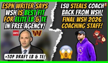👀WSH Favored To Land Elite LB & TE in Free Agency! +Top Draft LBs & TEs! | LSU Steals WSH Coach Back