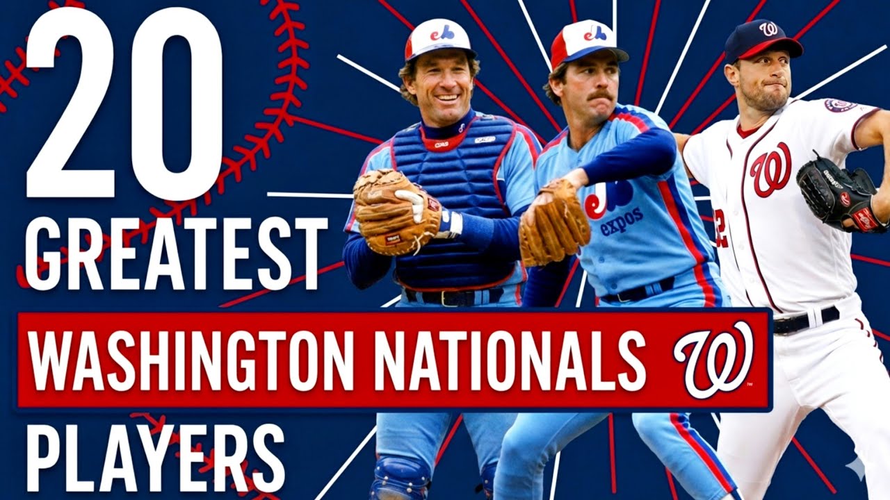 20 GREATEST Washington Nationals Players of All Time