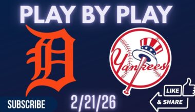 Spring Training: Detroit Tigers Vs New York Yankees PLAY BY PLAY 2/21/26
