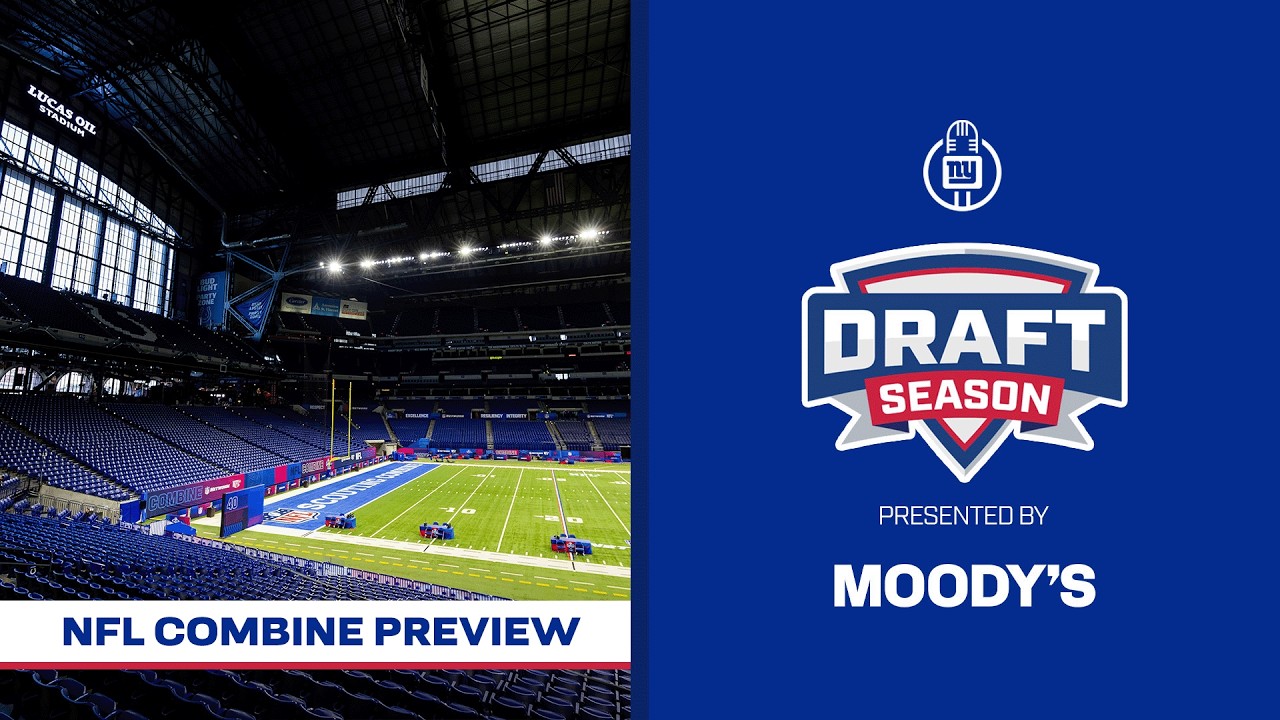 NFL Combine Preview | Draft Season | New York Giants
