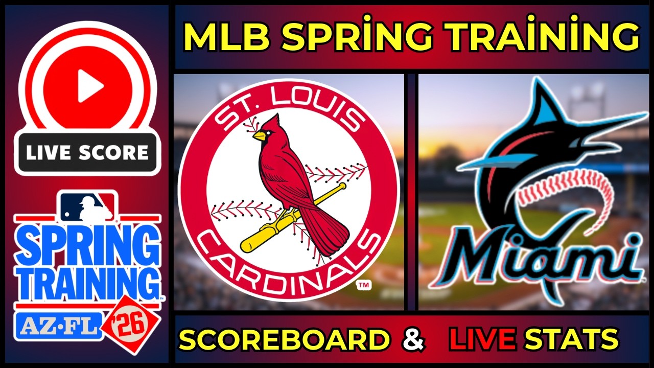 🔴 LIVE: Miami Marlins vs St. Louis Cardinals | MLB Scoreboard | Feb 23, 2026 | Box Score & Stats