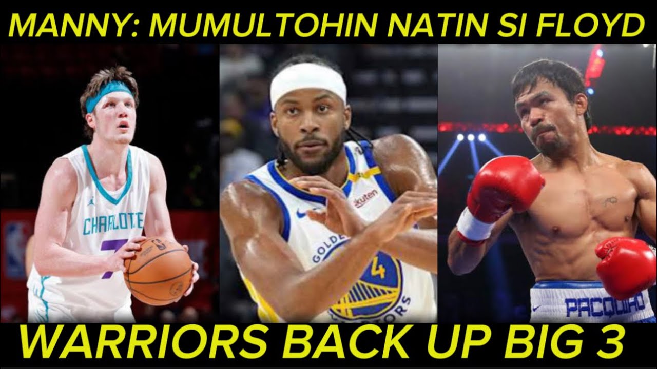 Ito na ang back up BIG 3 ng Golden State warriors! Manny rurumihan ang record ni Floyd.