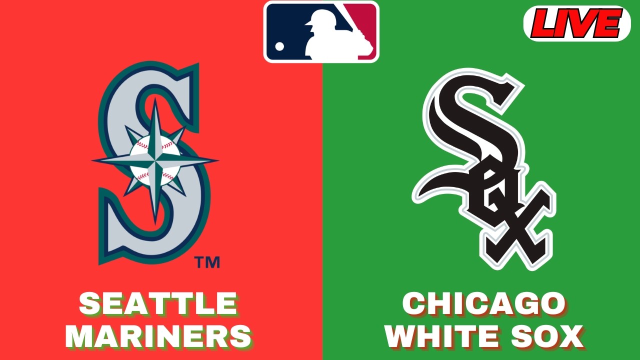 🔴LIVE : Chicago White Sox Vs Seattle Mariners | MLB 2026 | MLB Live Baseball Score