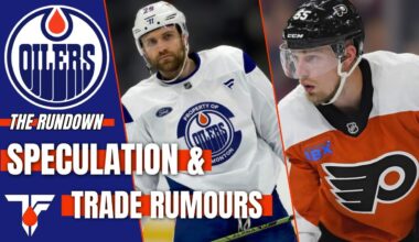 Oilers News | Latest Speculation & Trade Rumours | Leon Draisaitl