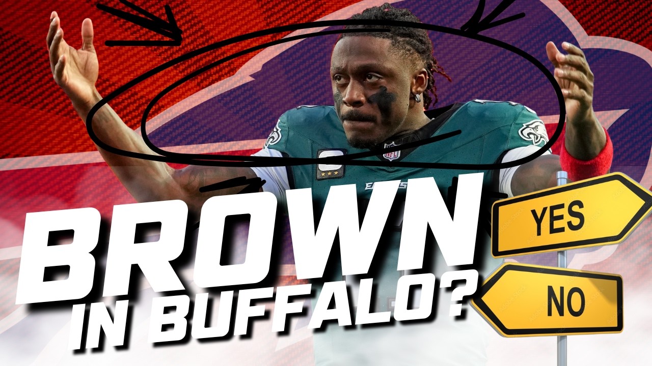 SHOULD the Bills take a BIG SWING and TRADE for AJ Brown?!
