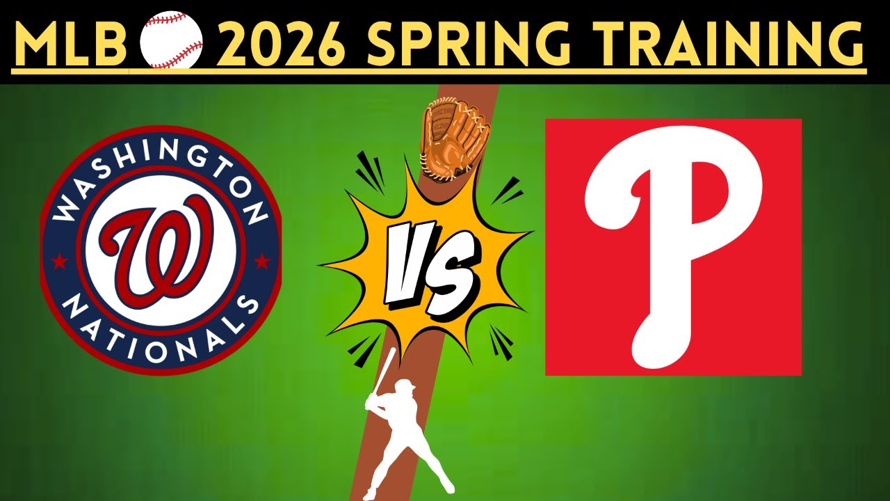 2026 MLB ST: Philadelphia Phillies vs. Washington Nationals LIVE | Radio-Style Play-by-Play