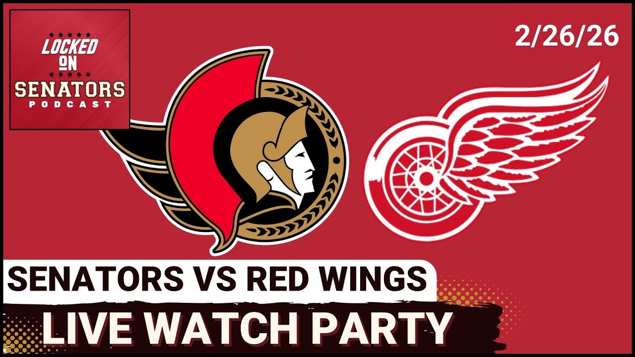LIVE: Ottawa Senators vs Detroit Red Wings - NHL Watch Party - February 26, 2026