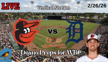 Baltimore Orioles vs Detroit Tigers | LIVE! Play-by-Play (VERTICAL) | 2/26/26 | Kremer WBC Tuneup