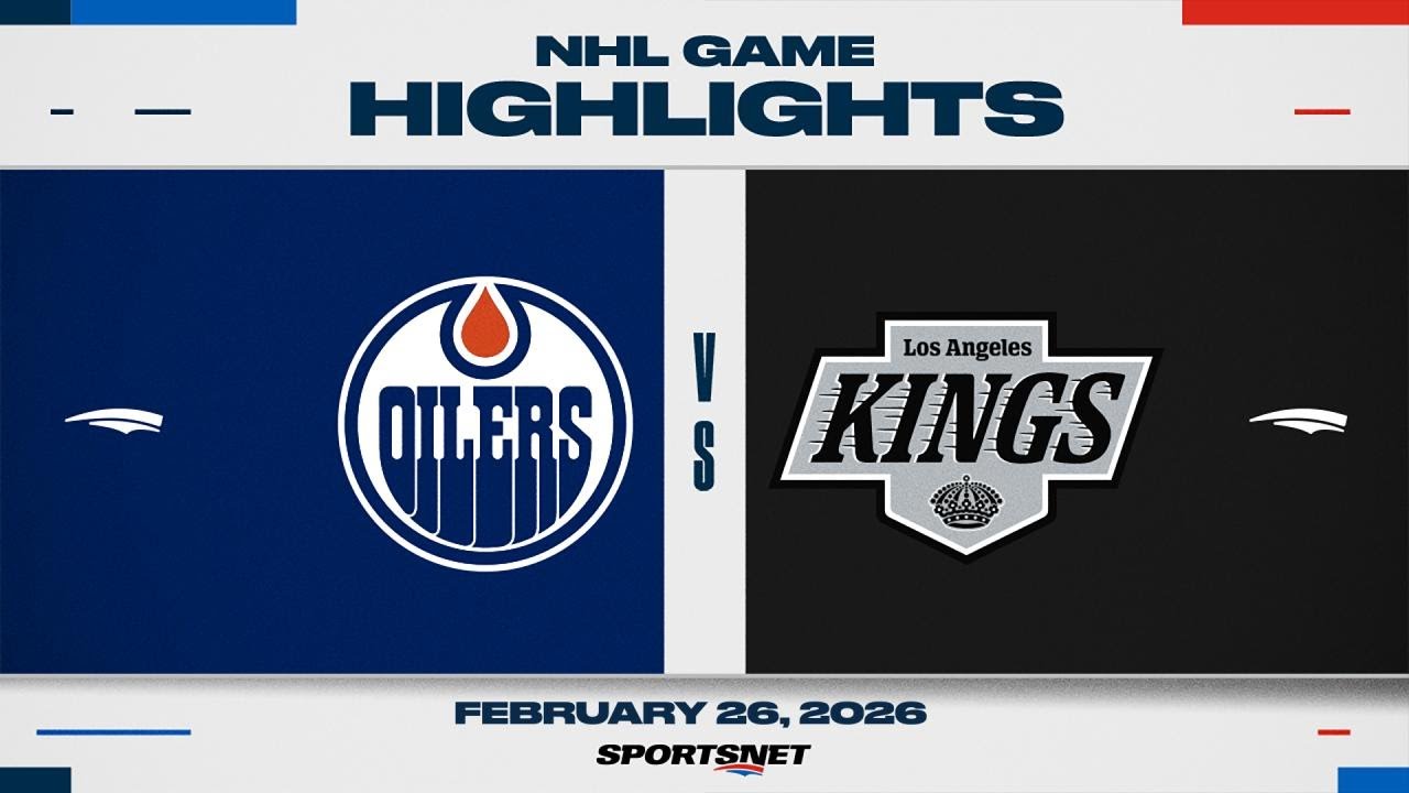 NHL Highlights | Oilers vs. Kings - February 26, 2026