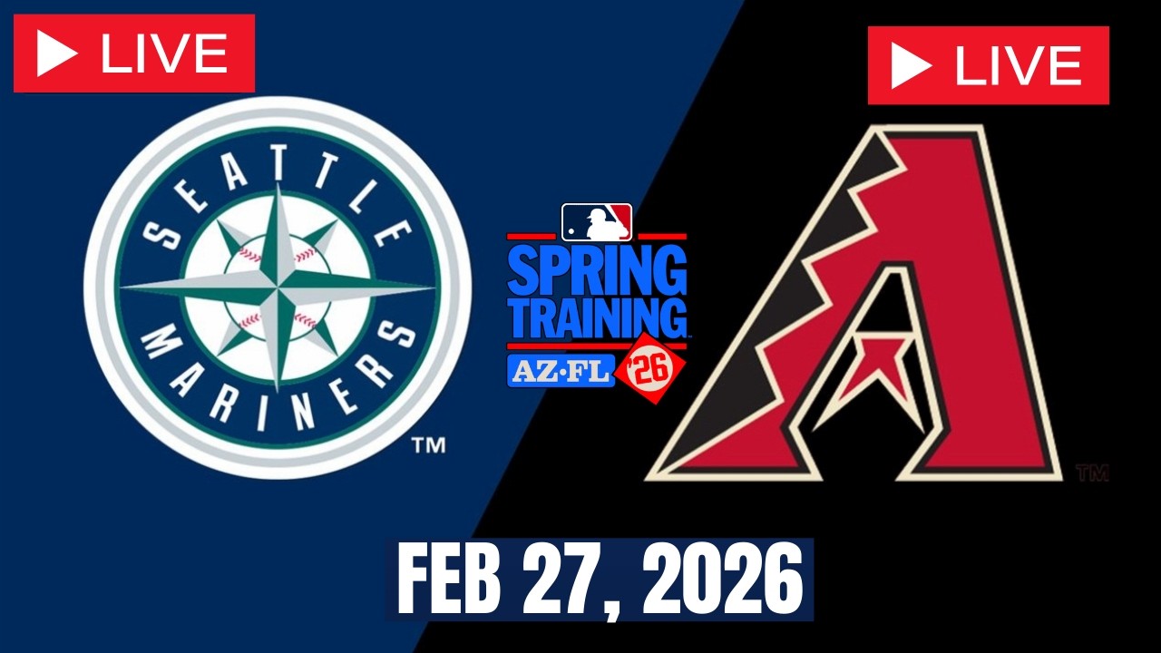 MLB LIVE! Arizona Diamondbacks vs Seattle Mariners | Spring Training 2026 | Full Game 2/27/26