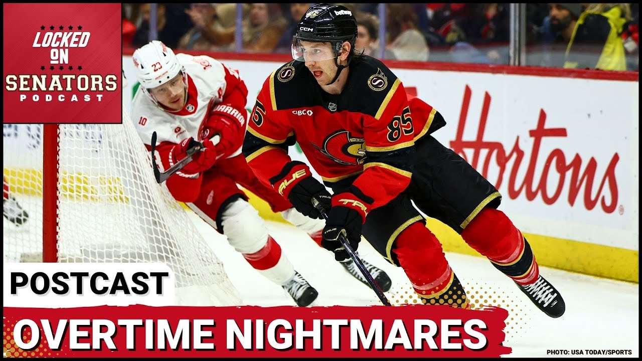 POST CAST: BRADY TKACHUK SCORES IN OLYMPICS RETURN, OTTAWA SENATORS LOSE IN OT VS DETROIT RED WINGS