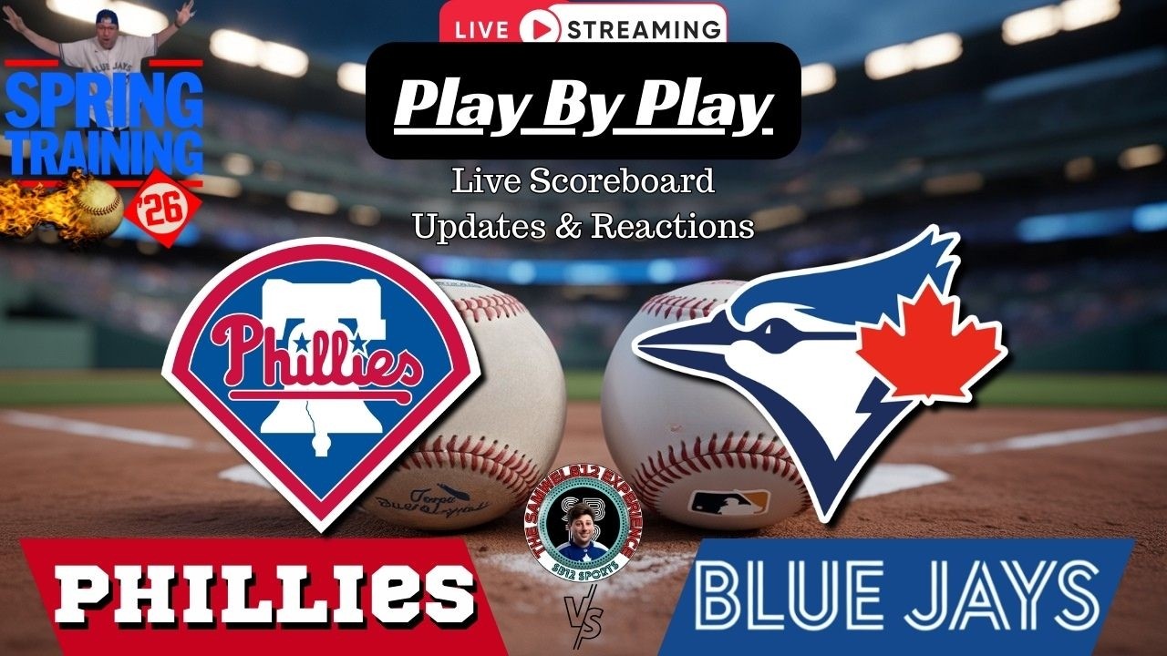🧢 LIVE:  Toronto Blue Jays vs Philadlphia Phillies MLB Spring Training | Play by Play & Reactions!