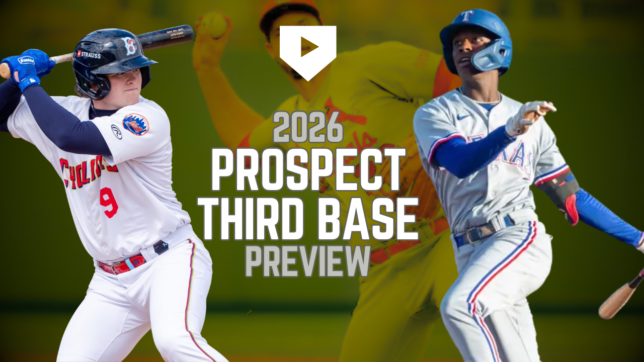 2026 Prospect Third Base Preview