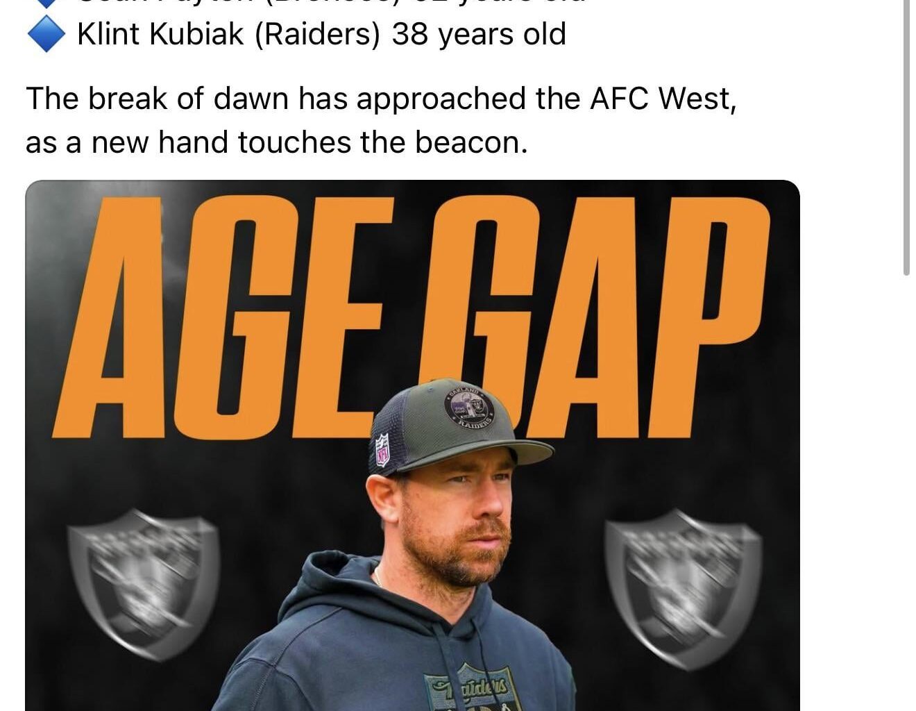 When talking about Kubiak with the Raiders building for the future here’s the breakdown in ages