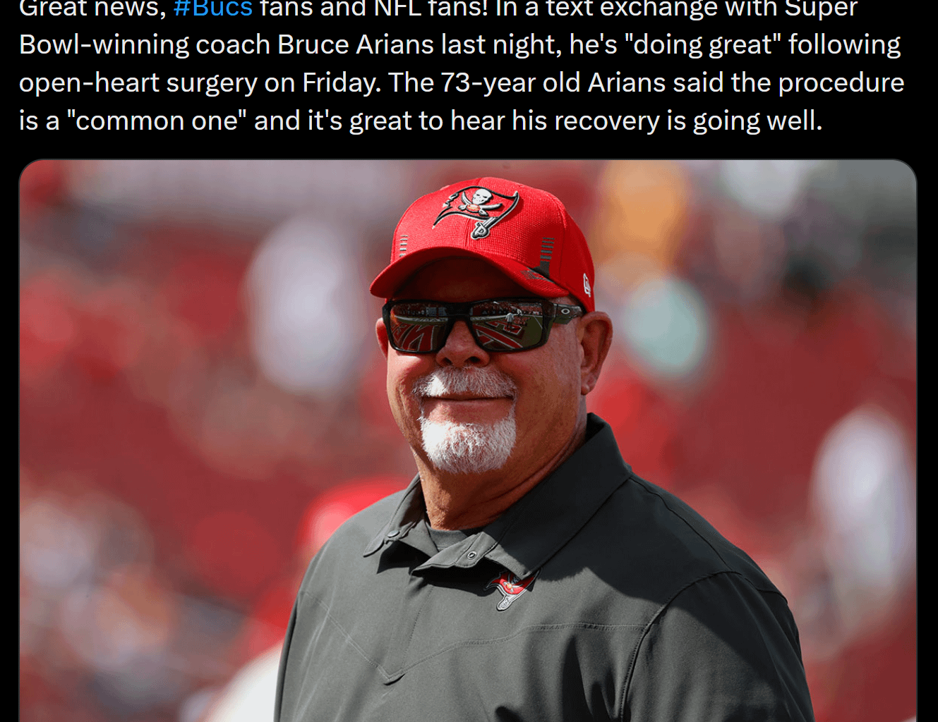 [Pewter Report] Great news, #Bucs fans and NFL fans! In a text exchange with Super Bowl-winning coach Bruce Arians last night, he's "doing great" following open-heart surgery on Friday. The 73-year old Arians said the procedure is a "common one" and it's great to hear his recovery is going well.