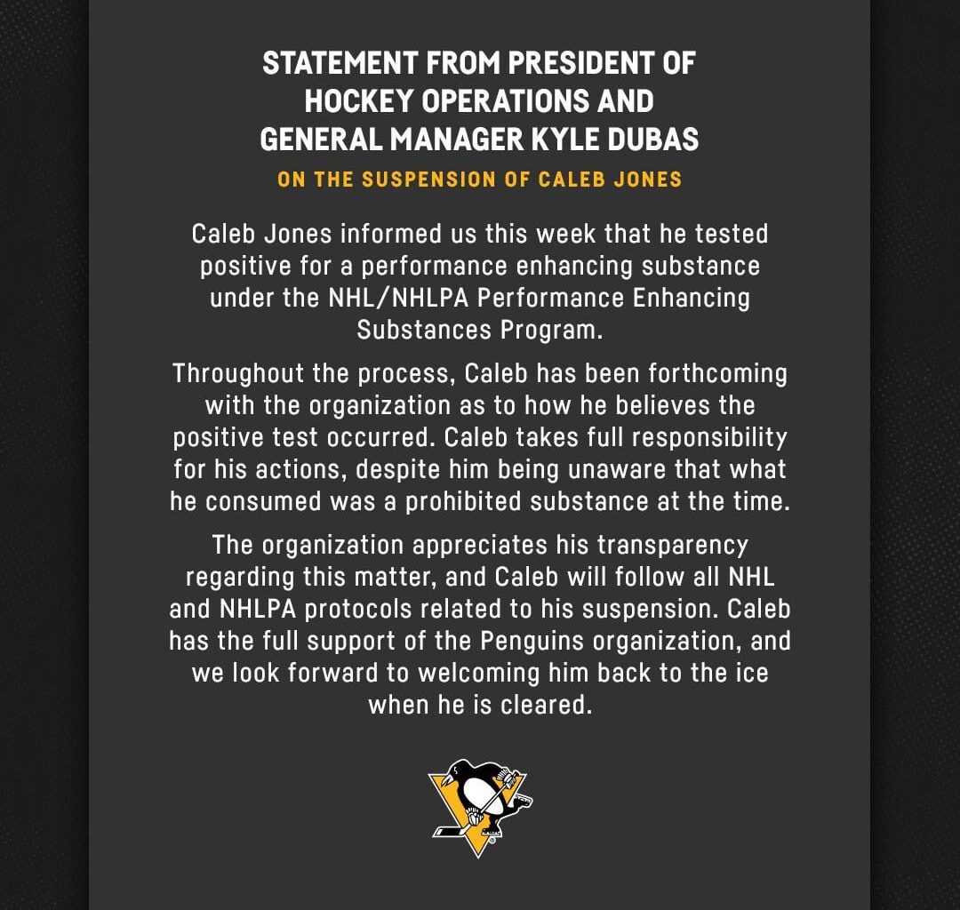 [Penguins] Statement from President of Hockey Operations and General Manager Kyle Dubas on the suspension of Caleb Jones