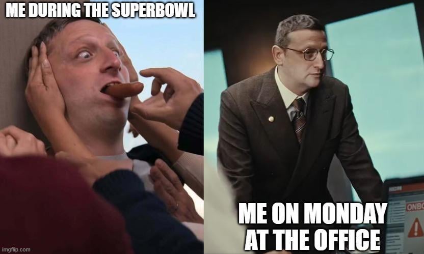 Super Bowl Sunday vs Monday morning