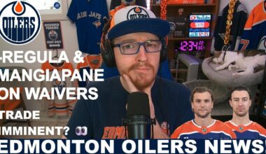 OILERS NEWS UPDATE! Andrew Mangiapane & Alec Regula Placed on Waivers | Fan Reaction & Discussion