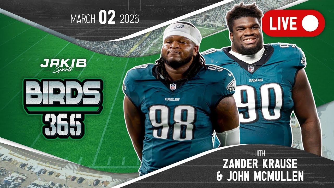 Birds 365: A Philadelphia Eagles Show | Monday, March 2nd 2026