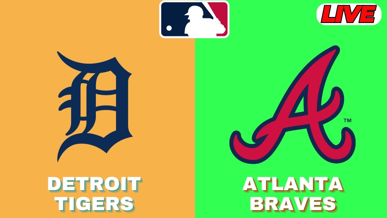 🔴LIVE : Atlanta Braves Vs Detroit Tigers | MLB 2026 | MLB Live Baseball Score