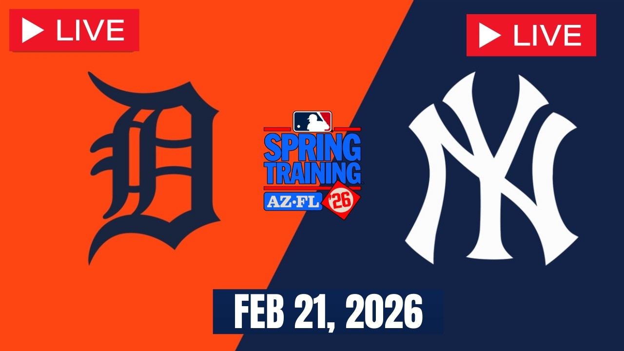 MLB LIVE! New York Yankees vs Detroit Tigers | Spring Training 2026 | Full Game 2/21/26