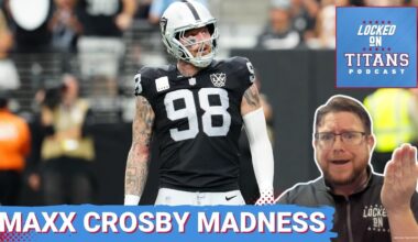 Tennessee Titans CAN'T TRADE for Maxx Crosby, but Titans Fans are MASSIVELY UNDERRATING the All-Pro