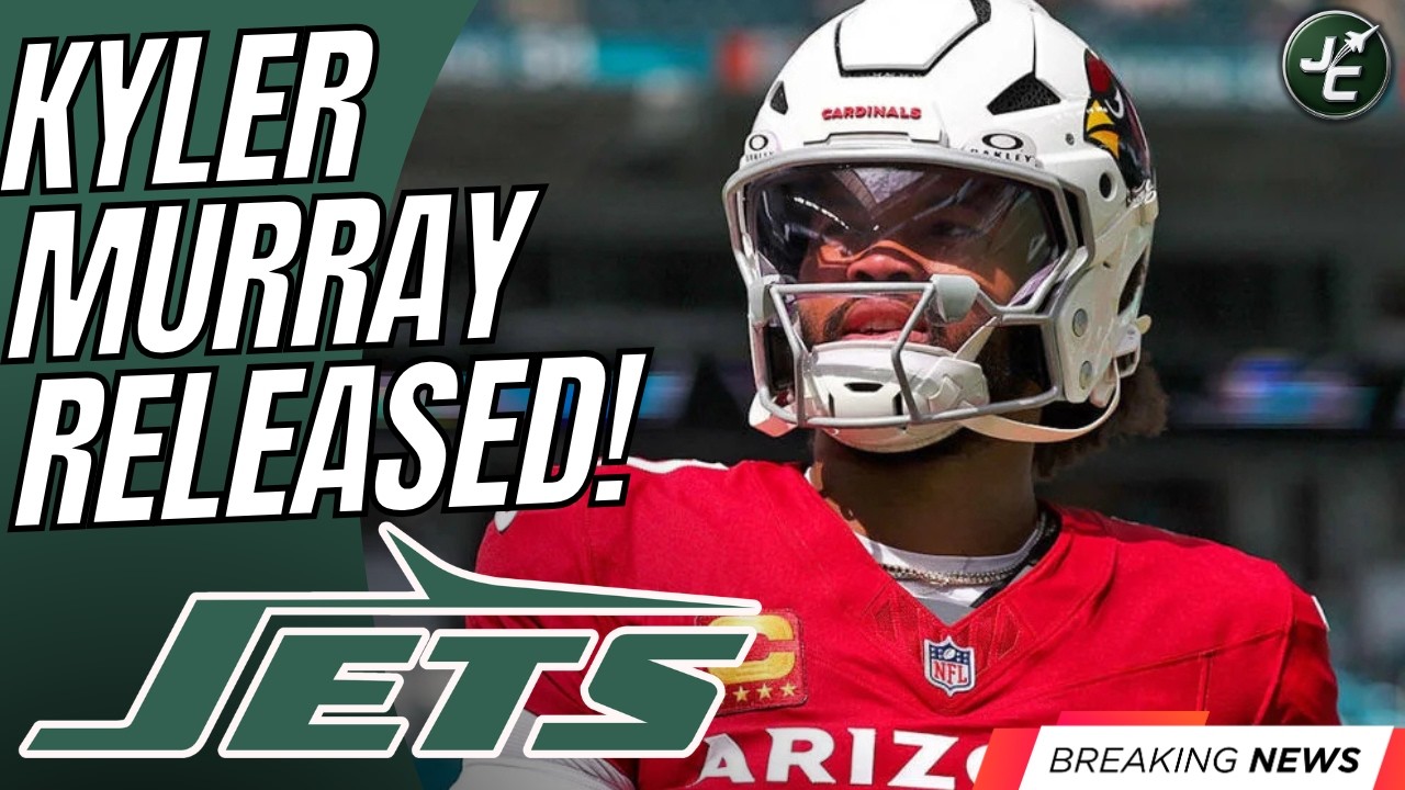 BREAKING: Kyler Murray RELEASED From The Arizona Cardinals! | New York Jets Quarterback Option