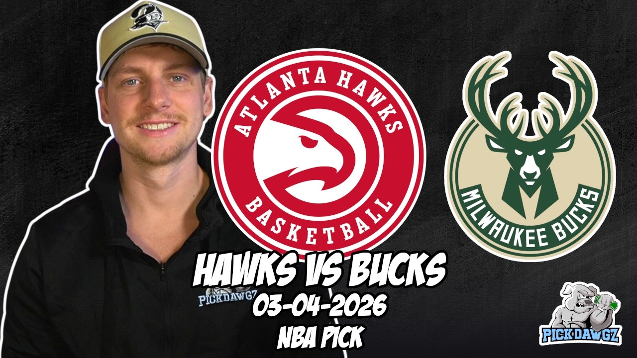Atlanta Hawks vs Milwaukee Bucks 3/4/26 NBA Free Picks & Prediction | NBA Betting Tips
