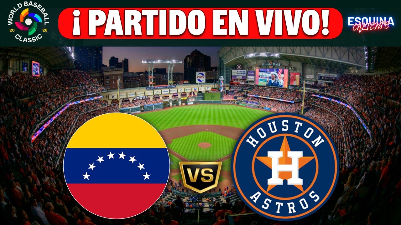 🔴VENEZUELA VS HOUSTON ASTROS EN VIVO -⚾PARTIDO EXHIBICIÓN RUMBO AL WORLD BASEBALL CLASSIC