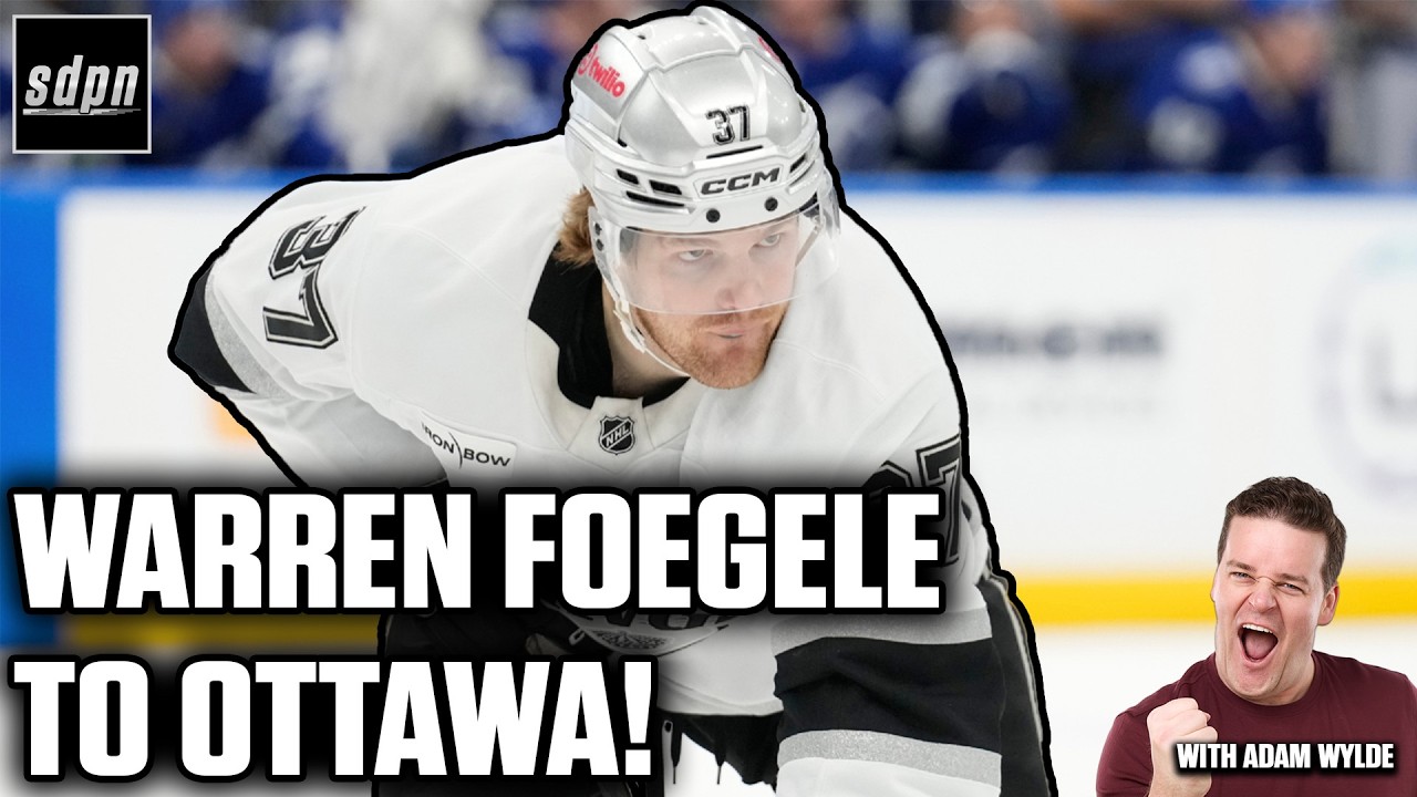Warren Foegele Acquired By Ottawa Senators! w/ Adam Wylde & Julian McKenzie | Instant Analysis