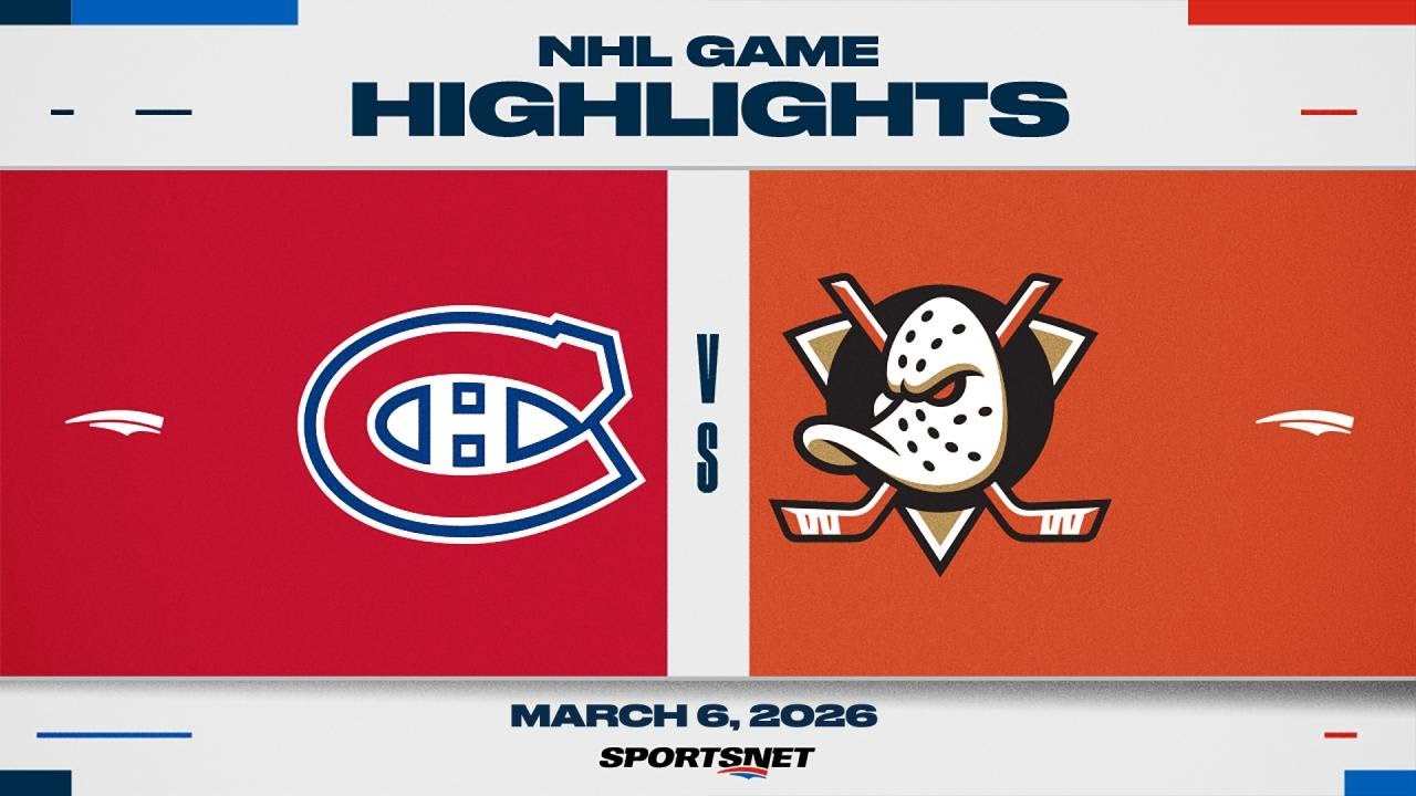 NHL Highlights | Canadiens vs. Ducks - March 6, 2026