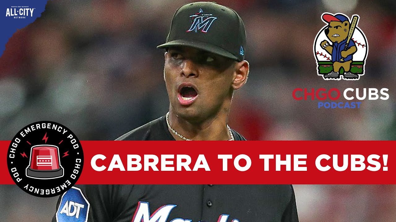 EMERGENCY POD: Chicago Cubs CLOSE TO DEAL With Edward Cabrera From Miami Marlins! | CHGO Cubs