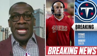 BREAKING: Shannon Sharpe reacts to Tennessee Titans hire Robert Saleh as their new Head Coach