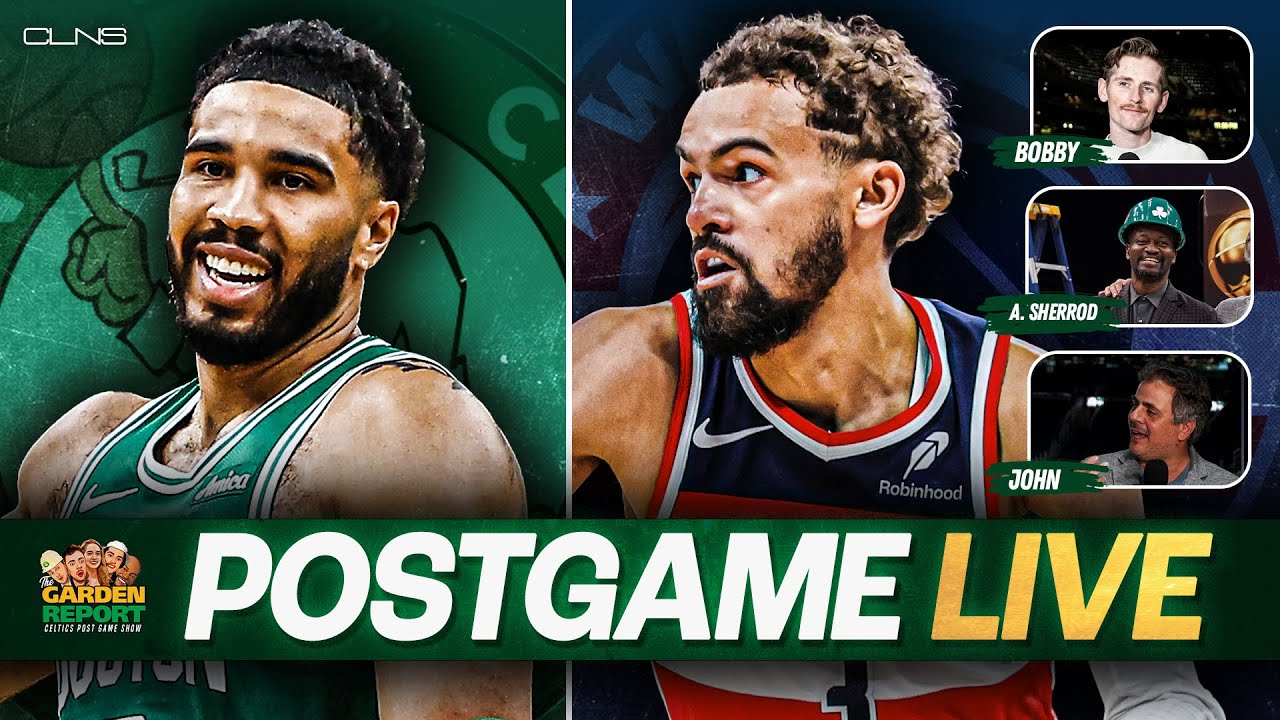 Garden Report: Celtics vs Wizards Postgame Show on CLNS Media - Celtics Smoke Wizards at TD Garden