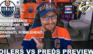 Pre-Game Report: Edmonton Oilers vs Nashville Predators