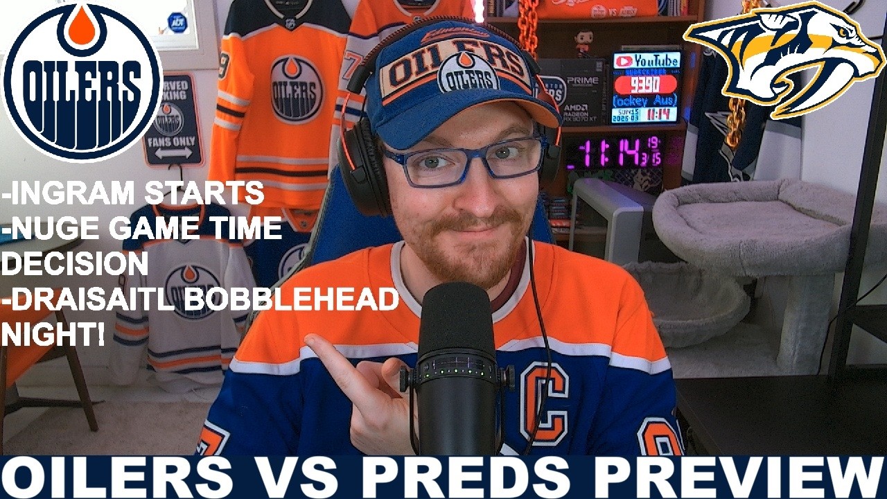 Pre-Game Report: Edmonton Oilers vs Nashville Predators
