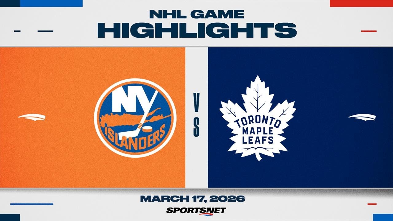 NHL Highlights | Islanders vs. Maple Leafs - March 17, 2026