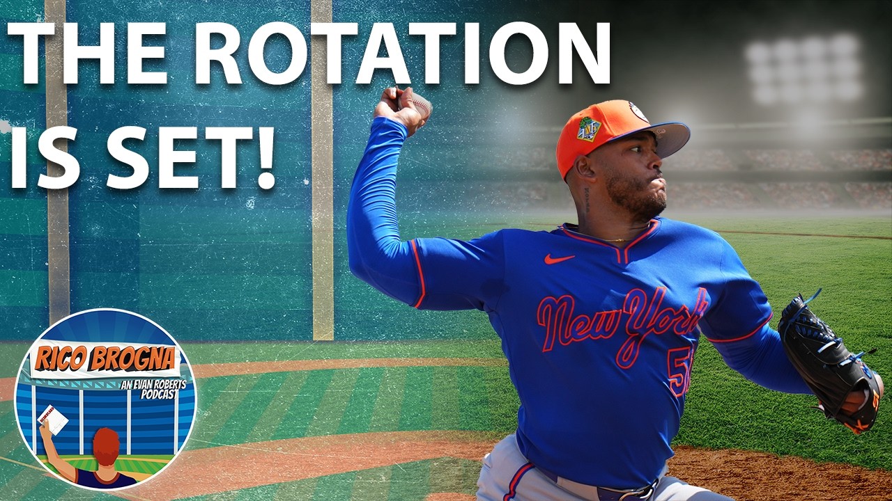 New York Mets Rotation Is Set - Rico Brogna Episode 652
