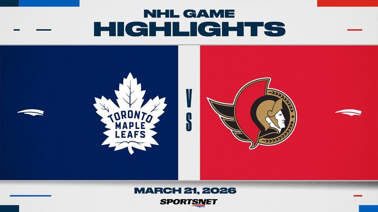 NHL Highlights | Maple Leafs vs. Senators - March 21, 2026