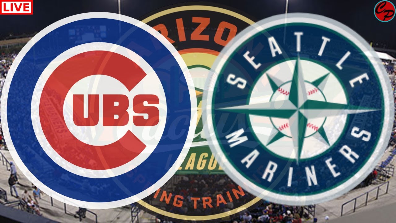 CHICAGO CUBS vs SEATTLE MARINERS MLB BASEBALL SPRING TRAINING LIVE GAME CAST & CHAT