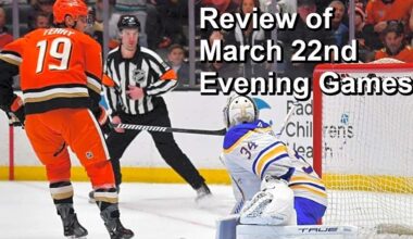 Review of March 22nd Evening NHL Games