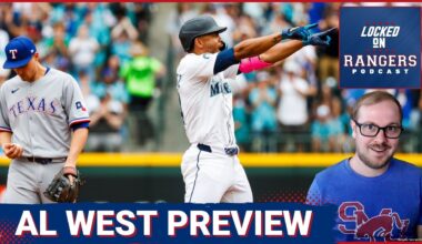 2026 Texas Rangers season preview part 1: Will Mariners rule AL West again or is it up for grabs?