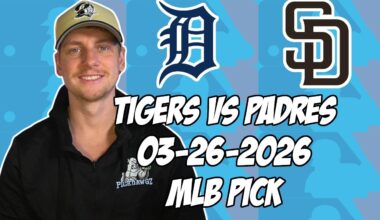 Detroit Tigers vs San Diego Padres 3/26/26 MLB Pick & Prediction | MLB Betting Tips