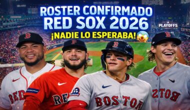 ROSTER CONFIRMADO RED SOX 2026 | PROYECCIONES, SORPRESAS Y CAMBIOS INESPERADOS