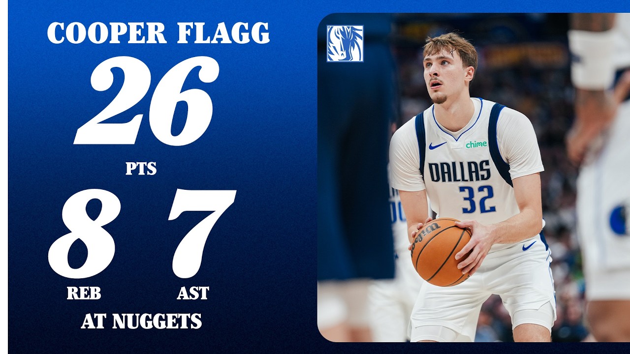 Cooper Flagg (26 PTS 8 REB 7 AST) at Denver Nuggets | March 25, 2026